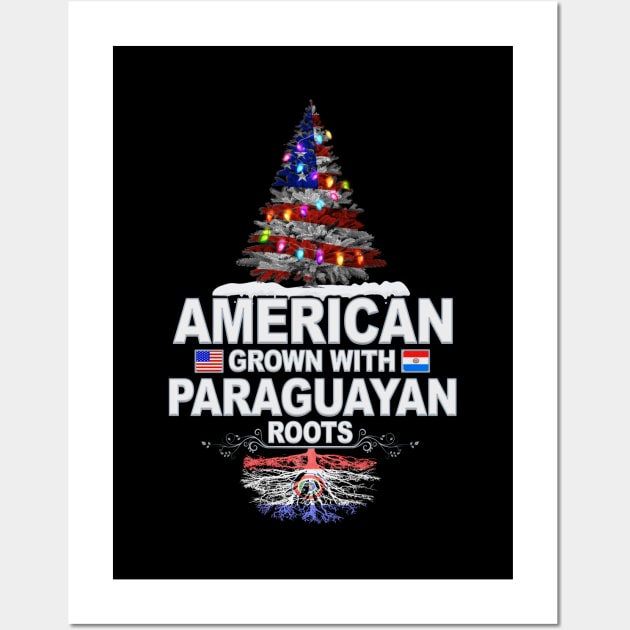Christmas Tree  American Grown With Paraguayan Roots - Gift for Paraguayan From Paraguay Wall Art by Country Flags